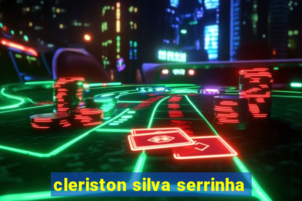 cleriston silva serrinha